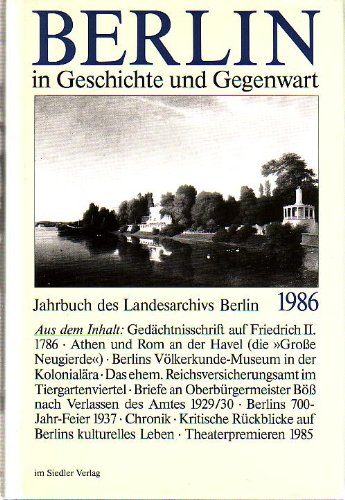 Imagen de archivo de Berlin in Geschichte und Gegenwart 1986. Jahrbuch des Landesarchivs Berlin a la venta por medimops