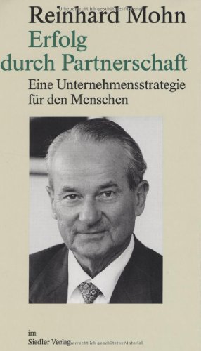 Beispielbild fr Erfolg durch Partnerschaft: Eine Unternehmensstrategie fr den Menschen zum Verkauf von medimops