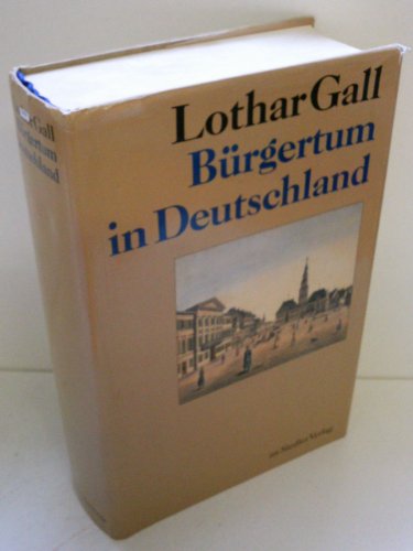 BuÌˆrgertum in Deutschland (German Edition) (9783886802593) by Gall, Lothar