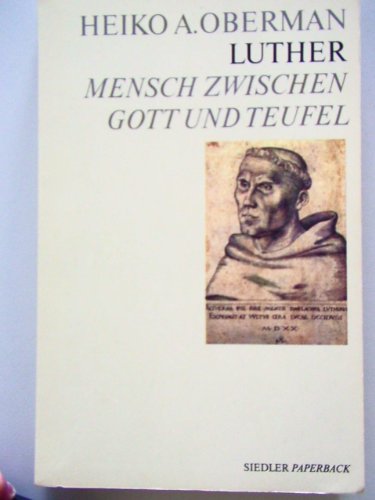 Beispielbild fr Luther. Mensch zwischen Gott und Teufel zum Verkauf von medimops