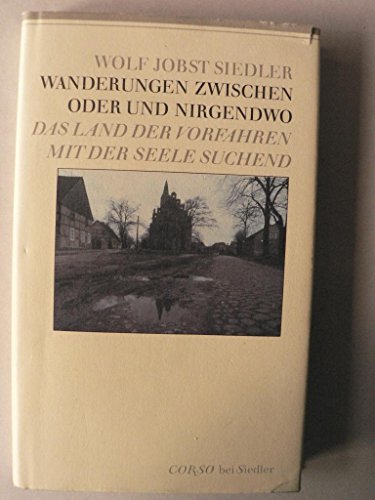 Stock image for Wanderungen Zwischen Oder Und Nirgendwo - Das Land der Vorfahren mit der Seele Suchend for sale by UHR Books