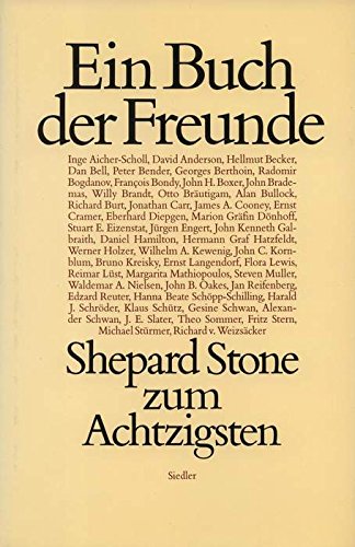 Ein Buch der Freunde. Shepard Stone zum Achtzigsten. Englische und deutsche Texte
