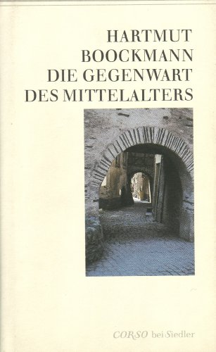 Beispielbild fr Die Gegenwart des Mittelalters. zum Verkauf von Worpsweder Antiquariat