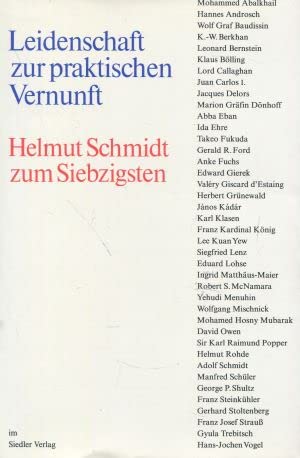 Beispielbild fr Leidenschaft zur praktischen Vernunft: Helmut Schmidt zum Siebzigsten zum Verkauf von PsychoBabel & Skoob Books