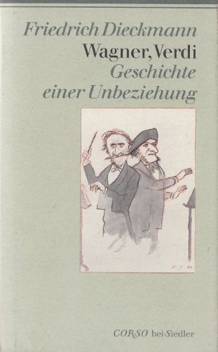 Stock image for Wagner, Verdi. Geschichte einer Unbeziehung for sale by medimops