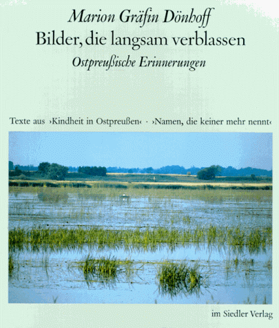 Stock image for Bilder, die langsam verblassen. Ostpreu�ische Erinnerungen for sale by Wonder Book