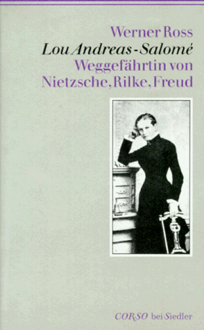 9783886804320: Lou Andreas-Salom: Weggefhrtin von Nietzsche, Rilke, Freud