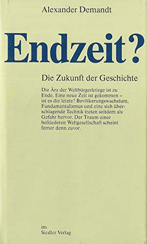 Imagen de archivo de Endzeit ? Die Zukunft der Geschichte, a la venta por modernes antiquariat f. wiss. literatur