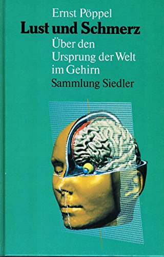 Beispielbild fr Lust und Schmerz (ber den Ursprung der Welt im Gehirn). zum Verkauf von Antiquariat Zinnober