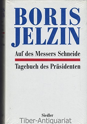 Stock image for Auf des Messers Schneide. Tagebuch des Prsidenten for sale by medimops