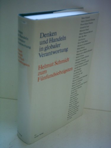 Stock image for Helmut Schmidt zum Fnfundsiebzigsten. Denken und Handeln in globaler Verantwortung. for sale by Grammat Antiquariat
