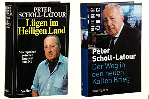 Lügen im Heiligen Land: Machtproben zwischen Euphrat und Nil (German Edit - Scholl-Latour, Peter