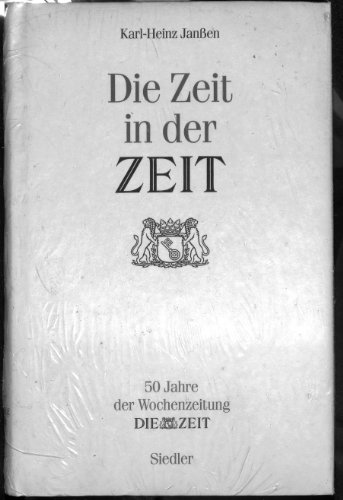 Beispielbild fr Die Zeit in der ZEIT - 50 Jahre einer Wochenzeitung zum Verkauf von Remagener Bcherkrippe