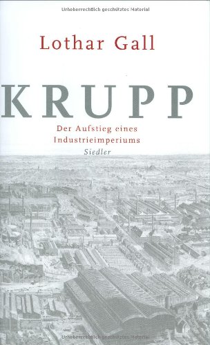 9783886805839: Krupp: Der Aufstieg eines Industrieimperiums