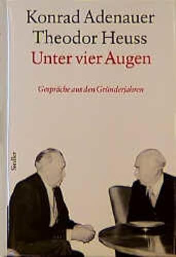 RhÃ¶ndorfer Ausgabe, Unter vier Augen: GesprÃ¤che aus den GrÃ¼nderjahren 1949-1959 (9783886806140) by Konrad Adenauer