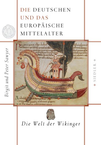 9783886806416: Die Deutschen und das europische Mittelalter 1/4.: Die Deutschen und das europische Mittelalter: Die Welt der Wikinger