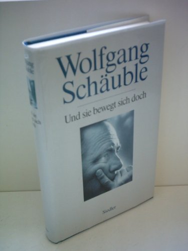 Und sie bewegt sich doch - Schäuble, Wolfgang