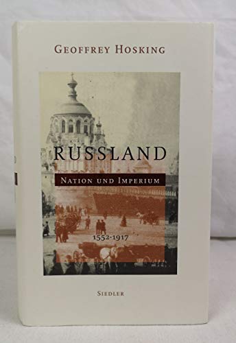 Beispielbild fr Russland Nation und Imperium 1552 - 1917 zum Verkauf von medimops