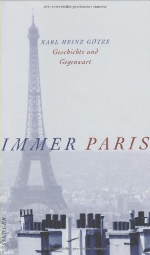 9783886806676: Immer Paris: Geschichte und Gegenwart