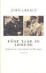 Stock image for Fnf Tage in London: England und Deutschland im Mai 1940 for sale by Armoni Mediathek