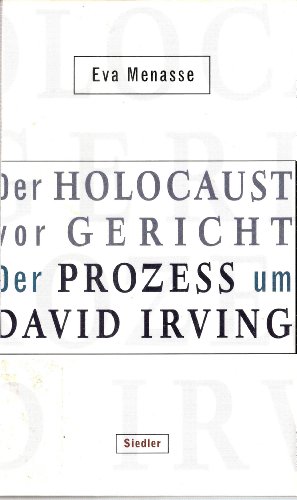 9783886807130: Der Holocaust vor Gericht: Der Prozess um David Irving
