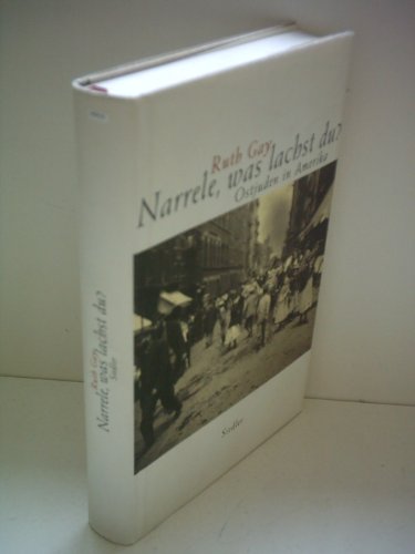 Stock image for Narrele, was lachst du ? Ostjuden in Amerika for sale by Bernhard Kiewel Rare Books