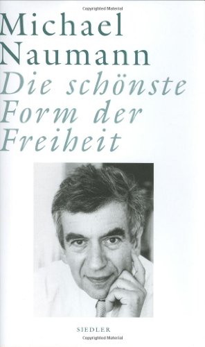 9783886807284: Schonste Form Der Freiheit: Reden Und Essays Zur Kultur Der Nation