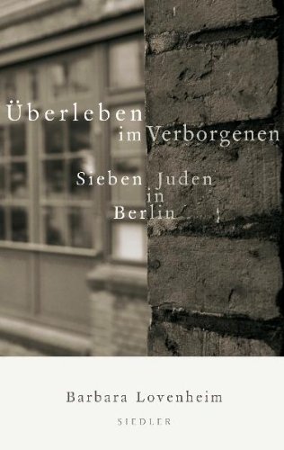 Imagen de archivo de berleben im Verborgenen. Sieben Juden in Berlin. Ein Bericht. a la venta por Antiquariat Matthias Wagner