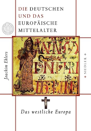 9783886807598: Die Deutschen und das europische Mittelalter 1/4.: Die Deutschen und das europische Mittelalter 3: Das westliche Europa
