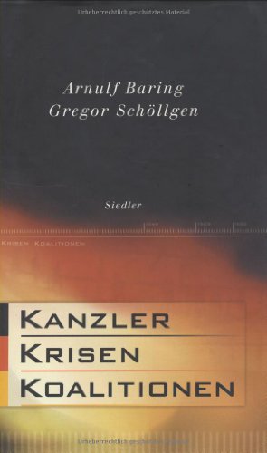 Kanzler, Krisen, Koalitionen (9783886807628) by Arnulf-baring