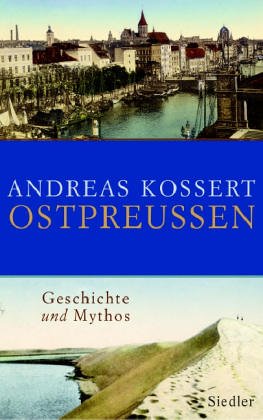 9783886808083: Ostpreussen: Geschichte und Mythos