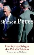 9783886808090: Shimon Peres; Eine Zeit des Krieges, eine Zeit des Friedens