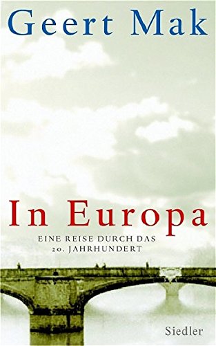 9783886808267: In Europa: Eine Reise durch das 20. Jahrhundert