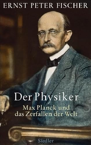 9783886808373: Der Physiker: Max Planck und das Zerfallen der Welt