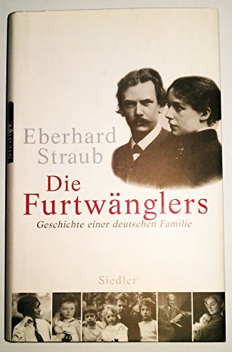 9783886808397: Die Furtwnglers: Geschichte einer deutschen Familie