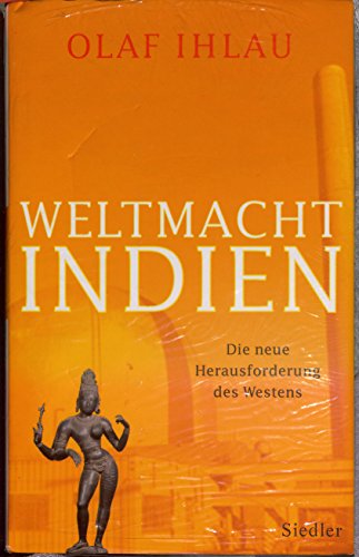 Beispielbild fr Weltmacht Indien: Die neue Herausforderung des Westens zum Verkauf von medimops