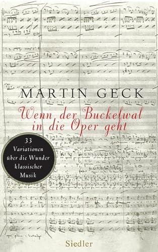 Stock image for Wenn der Buckelwal in die Oper geht - 33 Variationen ber die Wunder klassischer Musik for sale by Antiquariat Leon Rterbories