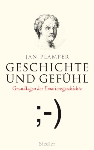 9783886809141: Geschichte und Gefhl: Grundlagen der Emotionsgeschichte