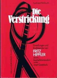 Die Verstrickung : auch e. Filmbuch . , Einstellungen u. Rückblenden.