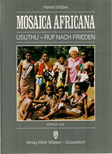 Beispielbild fr Mosaica Africana. Usuthu - Ruf nach Frieden. zum Verkauf von Antiquariat Knacke