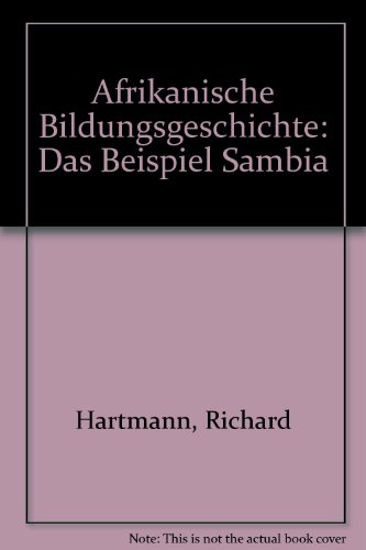 Stock image for Afrikanische Bildungsgeschichte: Das Beispiel Sambia (German Edition) for sale by Zubal-Books, Since 1961