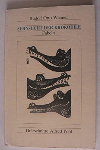 Imagen de archivo de Sehnsucht der Krokodile. Fabeln a la venta por medimops