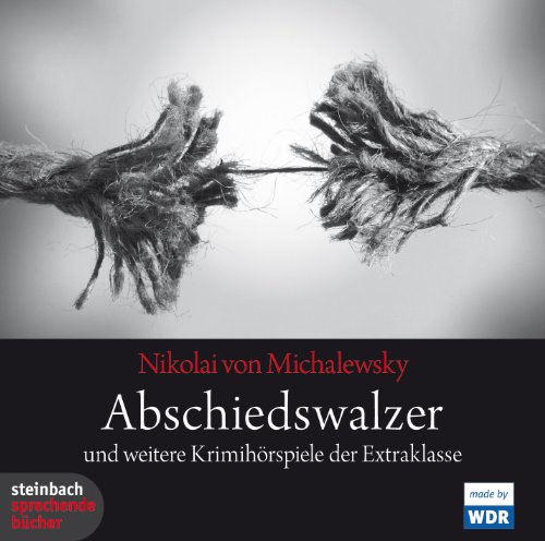 9783886984497: Abschiedswalzer und weitere Krimihrspiele der Extraklasse: Bei Bildausfall Mord / Abschiedswalzer / Ich oder Du: 3 Hrspiele: Bildausfall, Abschiedswalzer, Ich oder Du