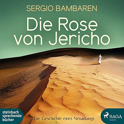 Die Rose von Jericho: Das Taschenhörbuch: Lesung - Bambaren, Sergio und Markus Hoffmann