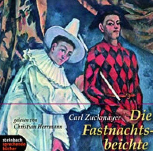 Die Fastnachtsbeichte. Erzählung. 5 CDs - Carl Zuckmayer