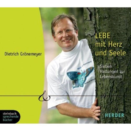 9783886988938: Lebe mit Herz und Seele. 5 CDs: Sieben Haltungen zur Lebenskunst