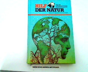 Beispielbild fr Hilf der Natur. Was du selbst tun kannst zum Verkauf von Deichkieker Bcherkiste