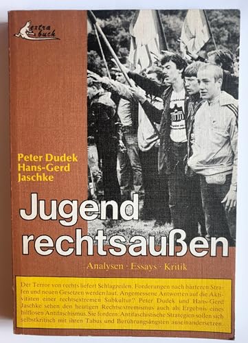Jugend rechtsaußen. Analysen. Essays. Kritik - Dudek, Peter & Jaschke, Hans-Gerd