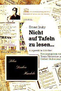 Stock image for Nicht auf Tafeln zu lesen. Leben, Denken, Handeln. Ausgewhlte Schriften. for sale by Steamhead Records & Books