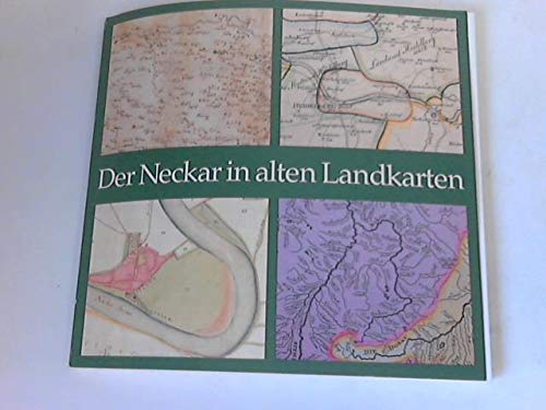 Der Neckar in alten Landkarten. Eine Ausstellung der Badischen Landesbibliothek.